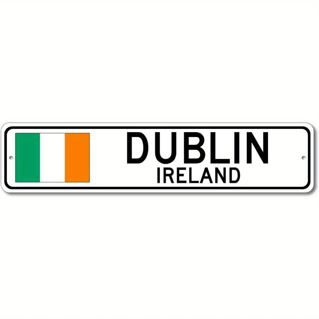 Dublin, Ireland - Irish Flag Street Sign - Metal Novelty Sign, Sign, Man Cave Street Sign, Ireland City Sign, Irish Pub and Bar Wall Decor - 4x16 inches