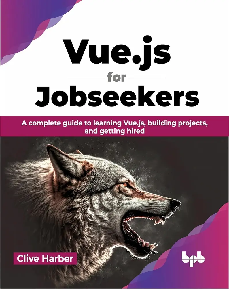 USED-Vue.js for Jobseekers: A complete guide to learning Vue.js, building projects, and getting hired (English Edition) by Clive Harber (Paperback)