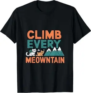 Funny Mountain Hiker Pun Climb Every Meowntain Cat T-Shirt
