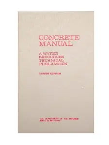 USED-Concrete Manual : Water Resources Technical Publication : A Manual for the Control of Concrete Construction 8th Ed by U.S. Department of the Interior Water and Power Resources Service (Hardcover)