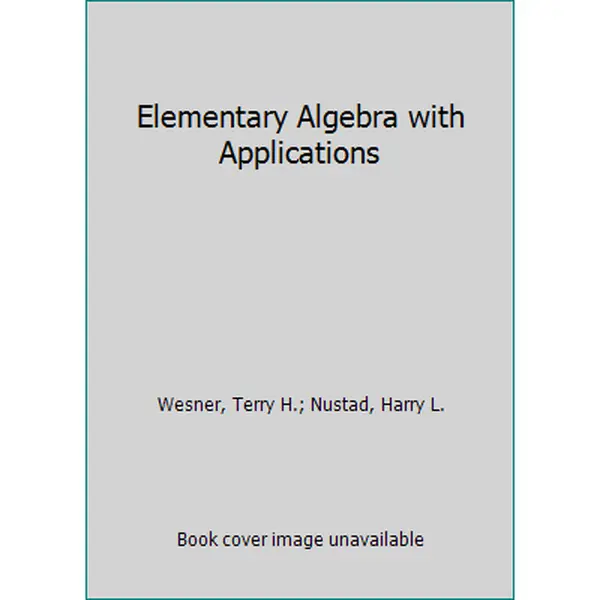 USED Book - Elementary Algebra with Applications by Wesner, Terry H. (Hardcover) - english