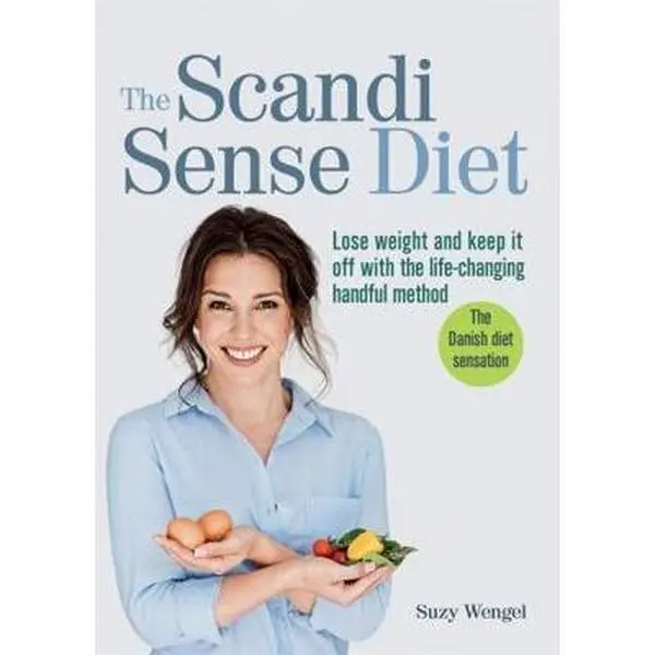USED-The Scandi Sense Diet: Lose weight and keep it off with the life-changing handful method by Suzy Wengel (Flexibound)