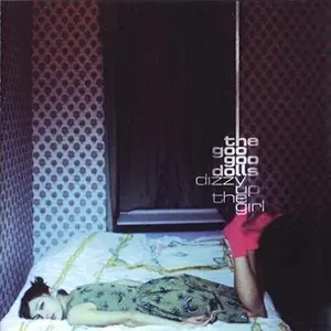 Goo Goo Dolls - Dizzy Up The Girl  [VINYL RECORD - LP]