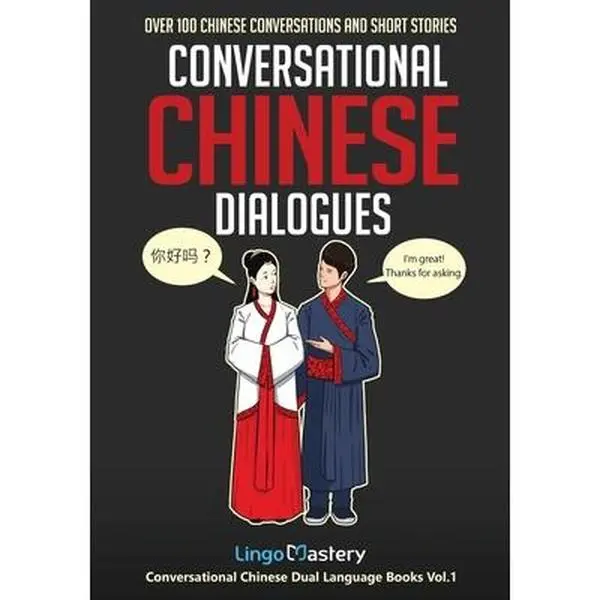 USED-Conversational Chinese Dialogues: Over 100 Chinese Conversations and Short Stories by Lingo Mastery (Paperback)