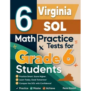 6 Virginia SOL Math Practice Tests for Grade 6 Students: A Complete Guide to Building Math Mastery and Excelling on the Virginia SOL Test - Paperback