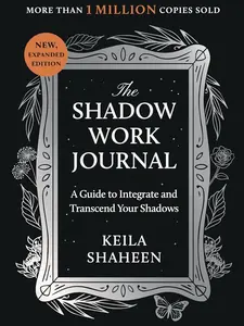 The Shadow Work Journal: A Self-Help Guide for Integrating and Transcending Inner Shadows, Humanities & Social Sciences Book