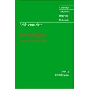 USED-Schleiermacher: On Religion: Speeches to its Cultured Despisers (Cambridge Texts in the History of Philosophy) by Friedrich Schleiermacher (Hardcover)