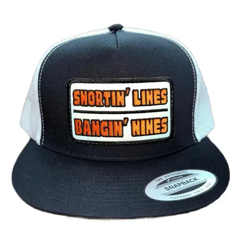 Snortin’ Lines and Bangin’ Nines Flat Bill Trucker Hat