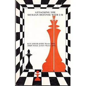 USED Book - Attacking the Sicilian Defense with 2.f4 by Ken Smith (Paperback) - english