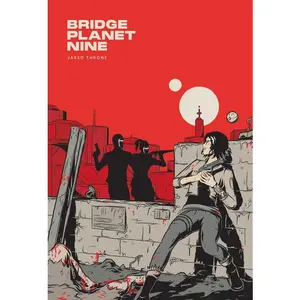 Bridge Planet Nine -- Jared Throne - Paperback
