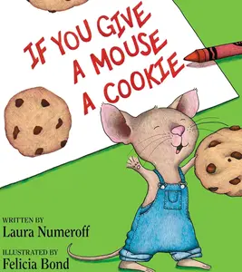 If You Give a Mouse a Cookie Hardcover