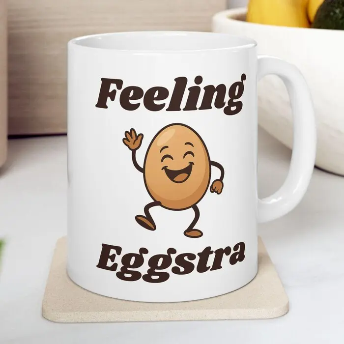Feeling Eggstra Pun Ceramic Mug, Happy Egg Graphic Cup, Brown Eggs. Funny Coffee Cup for Egg Lovers, Egg Enthusiasts. Easter Gift, Kitchen#2352
