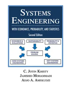 USED-Systems Engineering with Economics, Probability and Statistics: Second Edition by Khisty, C. Jotin (Hardcover)
