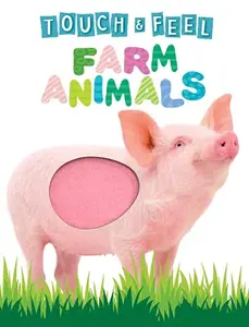 USED-Touch and Feel Farm Animals - Novelty Book - Children's Board Book - Interactive Fun Child's Book by Little Hippo Books (Unknown)