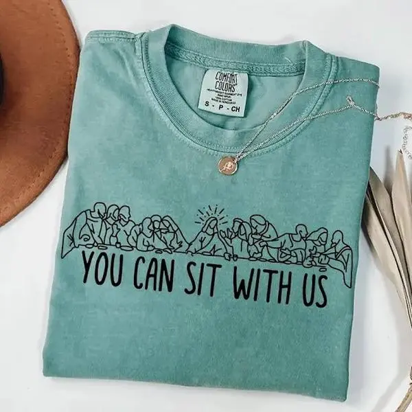 You Can Sit With Us Comfort Colors T Shirt Cotton Casual Crew Neck