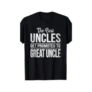 Men'S Funny "The Best Uncles Get Promoted to Great Uncle" Graphic T-Shirt - 100% Casual & Sporty Round Neck Short Sleeve Tee with Text Print, Humorous Family Gift for New Uncles, Birthday & Christmas Present for Dads