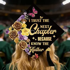 Christian Wooden Graduation Cap Topper 2026 – I Trust The Next Chapter Because I Know The Author Floral Grad Cap Decor Senior Graduation Hat Decoration
