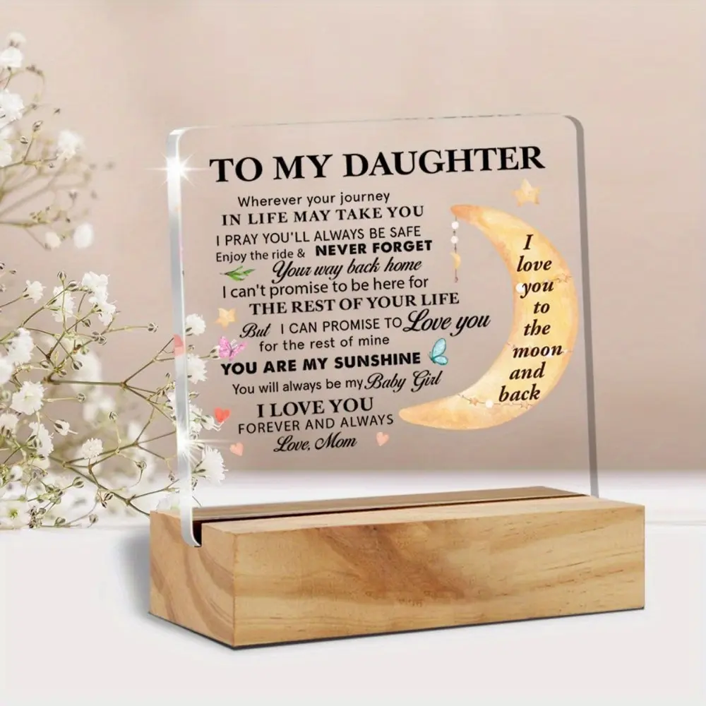 To My Daughter Romantic Natural Look Acrylic Wall Decor Plaque - Based with Wooden Base, Home Office Desk Decor, Love-Filled Keepsake Gift for Birthday Graduation