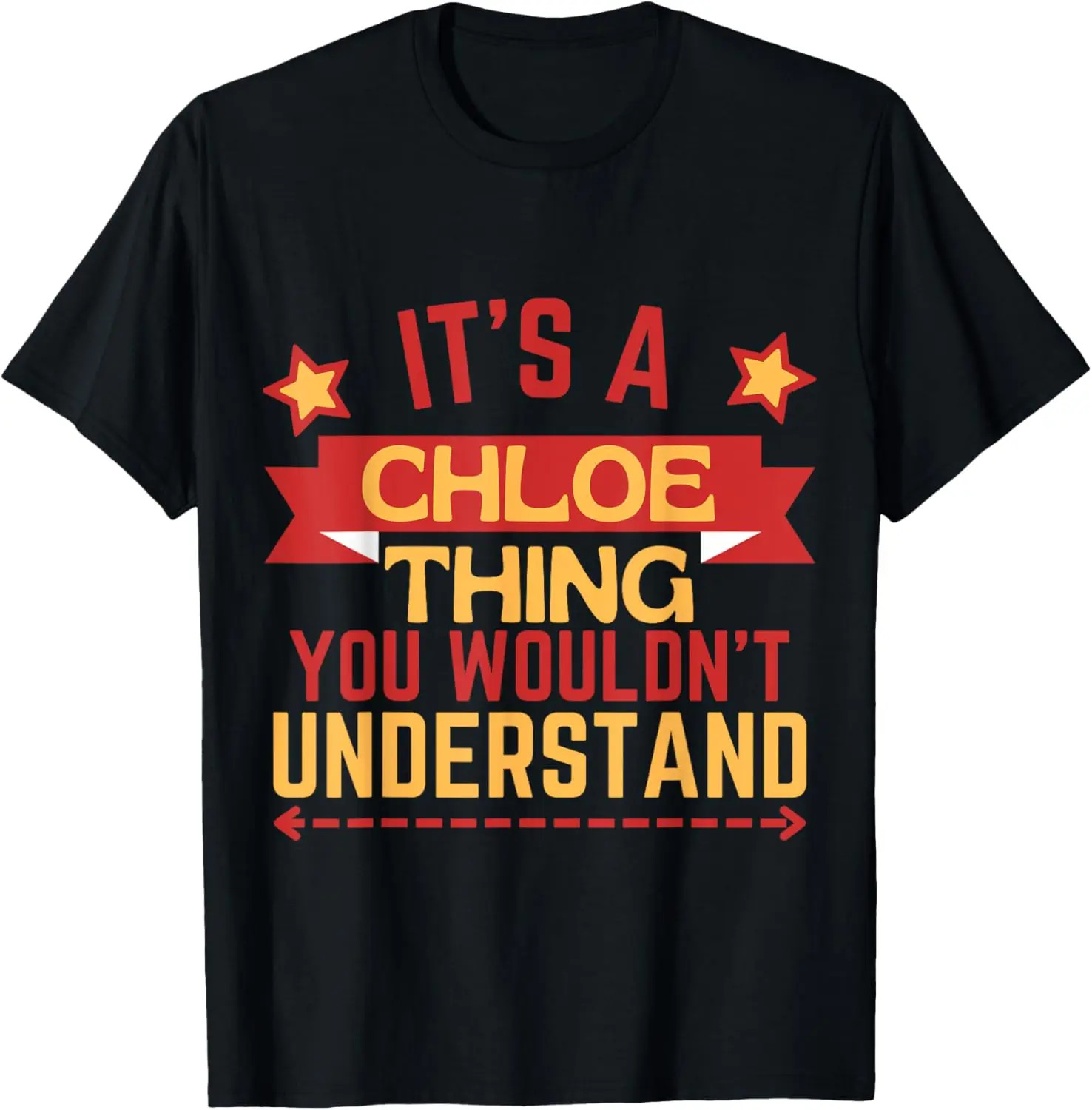 Chloe Name Funny Gift For Chloe T-Shirt
