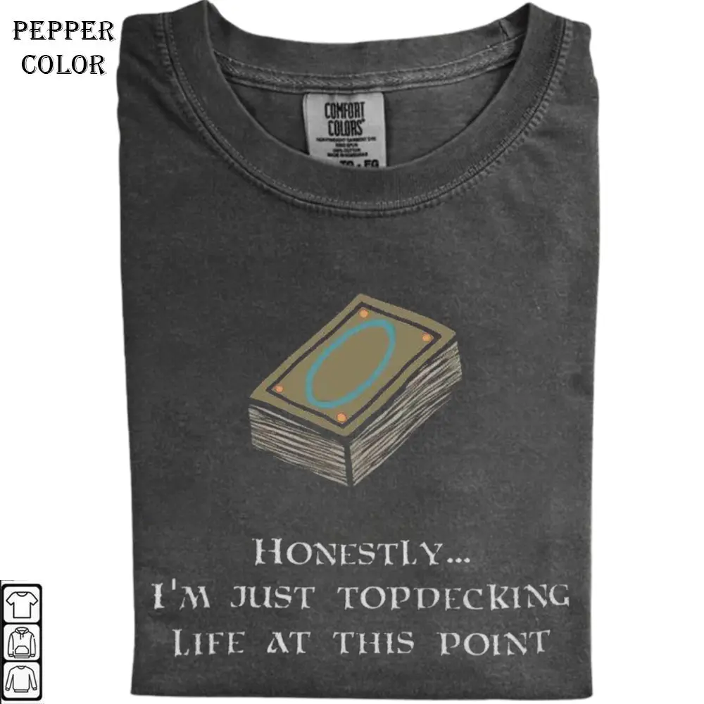 Topdecking Life MTG Shirt, Magic The Gathering Shirt, Fan Gifts Graphic Top, Cozy Winter Sweatshirt, Unisex Cotton Graphic Top T-Shirt, Unisex Cotton Crewneck Top for Daily Wear