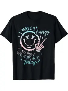 Men's & Women's I Match Energy Graphic T-Shirt - Black Pop Art joyful Face & joyful with X Eyes Design, Casual Comfort Fit Short Sleeve Crew Neck, Funny Sassy Saying "I Match Energy" & "So Extra" - Machine Washable Casual Attire, Parties, Gifts - Funny Ma