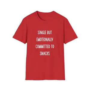 Women's Casual Crew Neck T-Shirt - Womenswear Top, Anti-Valentine "Single but Emotionally Committed to Snacks" Graphic Tee