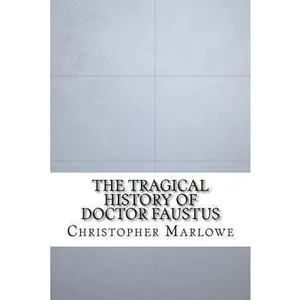 USED-The Tragical History of Doctor Faustus by Marlowe, Christopher (Paperback)