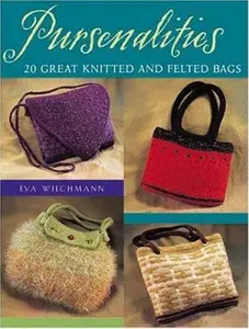 USED-Pursenalities: 20 Great Knitted and Felted Bags by Eva Wiechmann (Paperback)