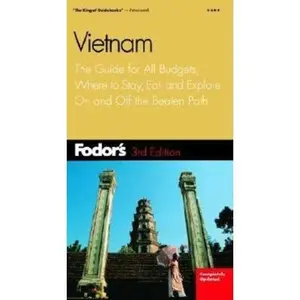 USED-Fodor's Vietnam, 3rd Edition: The Guide for All Budgets, Where to Stay, Eat, and Explore On and Off the Beaten Path (Travel Guide) by Fodor's (Paperback)