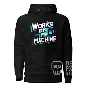 Works on My Machine Hoodie | Developer Techwear Pullover for Coders & Engineers