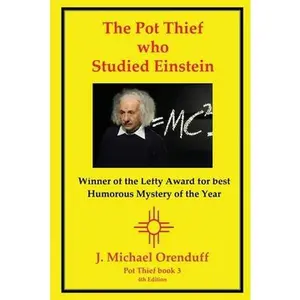 USED-The Pot Thief Who Studied Einstein by Orenduff, J. Michael (Paperback)