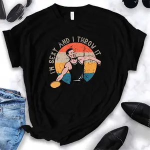 Im Sexy And I Throw It Discus Track And Field Vintage Discus Thrower T-Shirt