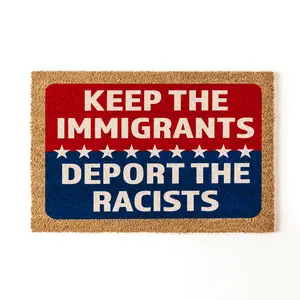 Keep The Immigrants Deport The Racists, Keep the Immigrants, Deport the Racists Mat, Progressive Gift Idea, America Welcome Mat, USA Doormat, American Mat, Housewarming Gift, Anti-Trump Doormat, Anti Trump