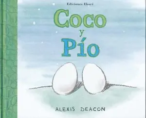 USED-Coco y Pio by Deacon, Alexis (Hardcover)