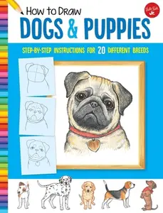 USED-How to Draw Dogs & Puppies: Step-By-Step Instructions for 20 Different Breeds by Fisher, Diana (Paperback)