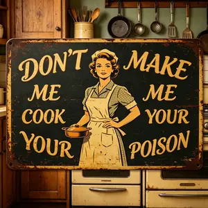 Funny Kitchen Metal Sign “Don't Make Me Cook your Poison”Retro Humor Wall Decor Vintage Tin Plaque for Home Cafe Diner Restaurant 8x12 Inch Decorations
