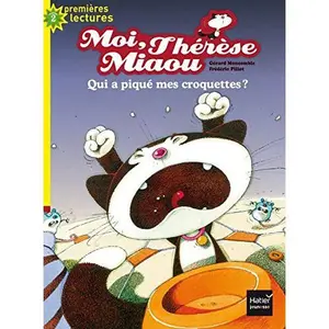 USED-Moi, Thérèse Miaou, Qui a piqué mes croquettes ? CP/CE1 6/7 ans by Gérard Moncomble (Paperback)