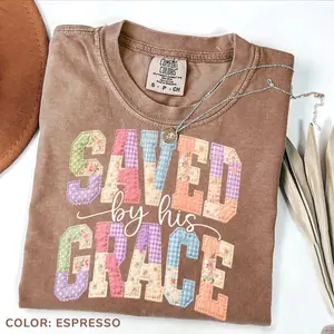 Saved by His Grace Comfort Colors T-Shirt, Faux Quilted Religious Shirt, Faux Easter Christian Tee, Varsity Faith Shirt, Cottagecore Jesus Top