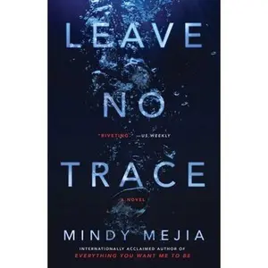 USED-Leave No Trace by Mejia, Mindy (Paperback)