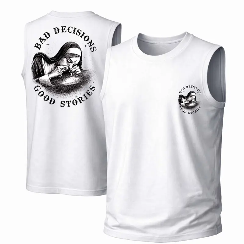 Men's Cotton Sleeveless Tank Top - Bad Decisions, Good Stories Printed Style. This Is A Casual Item Suitable For Both Men And Women, Especially Perfect For Spring And Summer; The Cool Print And Classic Crew Neck Cut