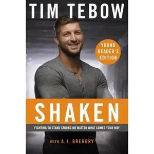 USED-Shaken: Young Reader's Edition: Fighting to Stand Strong No Matter What Comes Your Way by Tebow, Tim (Hardcover)