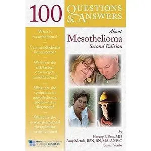 USED-100 Questions & Answers About Mesothelioma Thrid Edition by Harvey I. Pass MD (Unknown)