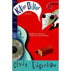 USED-Killer Diller: A Novel by Clyde Edgerton (Paperback)