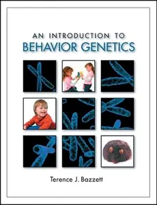 USED-An Introduction to Behavior Genetics by Bazzett, Terence J. (Hardcover)