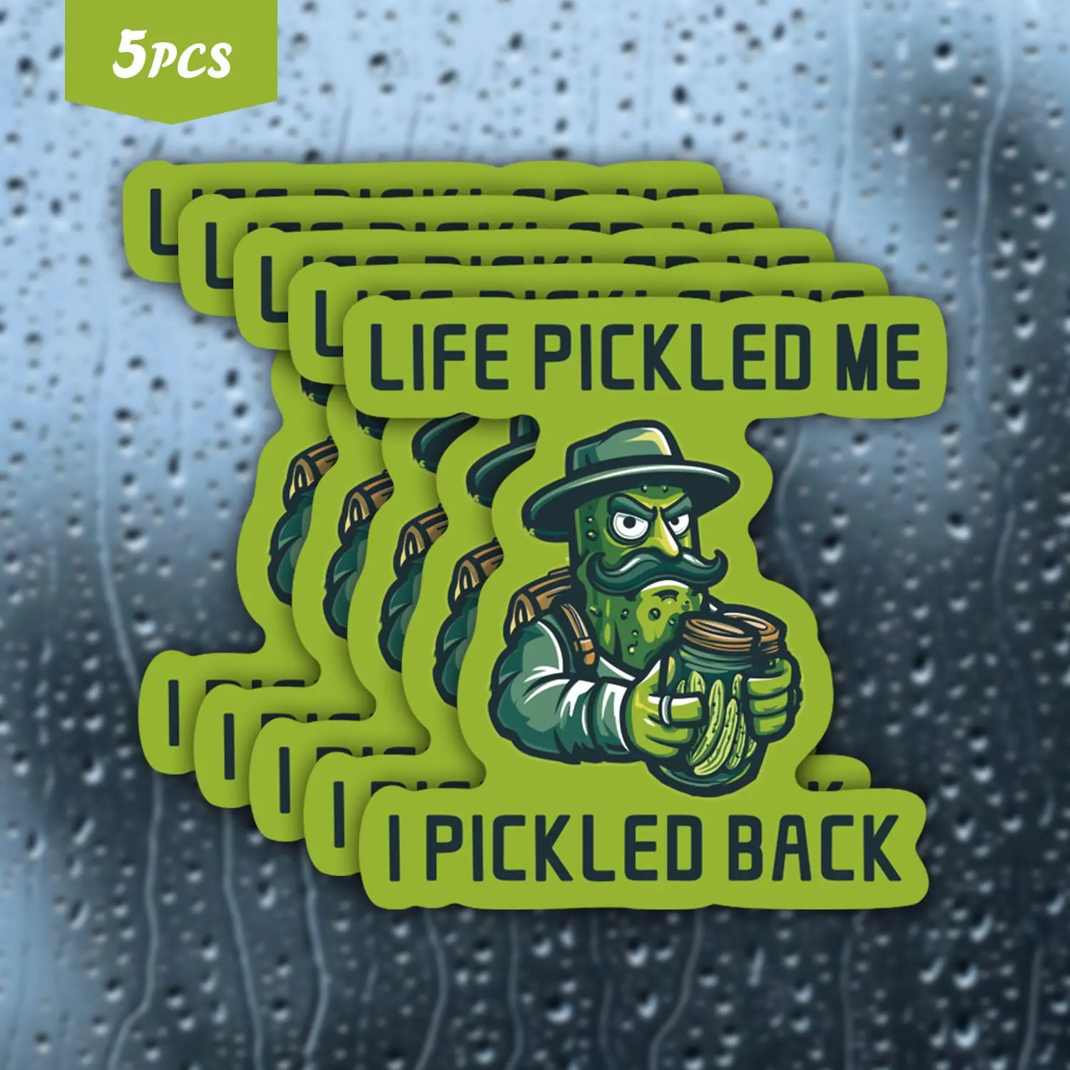 5Pcs Resilient Pickle Man "Life Pickled Me I Pickled Back" Waterproof Vinyl Sticker, Self-Adhesive Single-Use Decal, Suitable For Water Bottles, Laptops, Cars, Tablets And More, Ideal For Pickle, Punny Humor And Resilient Vibe Enthusiasts