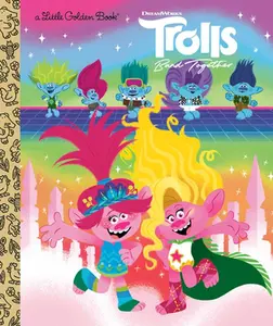 Trolls Band Together Little Golden Book (DreamWorks Trolls) -- David Lewman - Hardcover