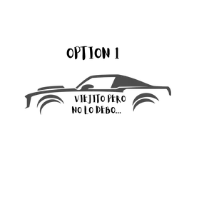 VIEJITO PERO NO LO DEBO Vinyl Decal 8x4