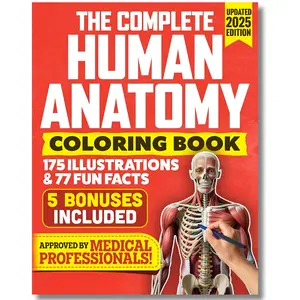 The Complete Human Anatomy Coloring Book: 175 Illustrations & 77 Fun Facts In a Anatomy & Physiology Study Guide & Workbook for Doctors, Nurses, Paramedics, Medical Students & Adults New Edition Mnemonics