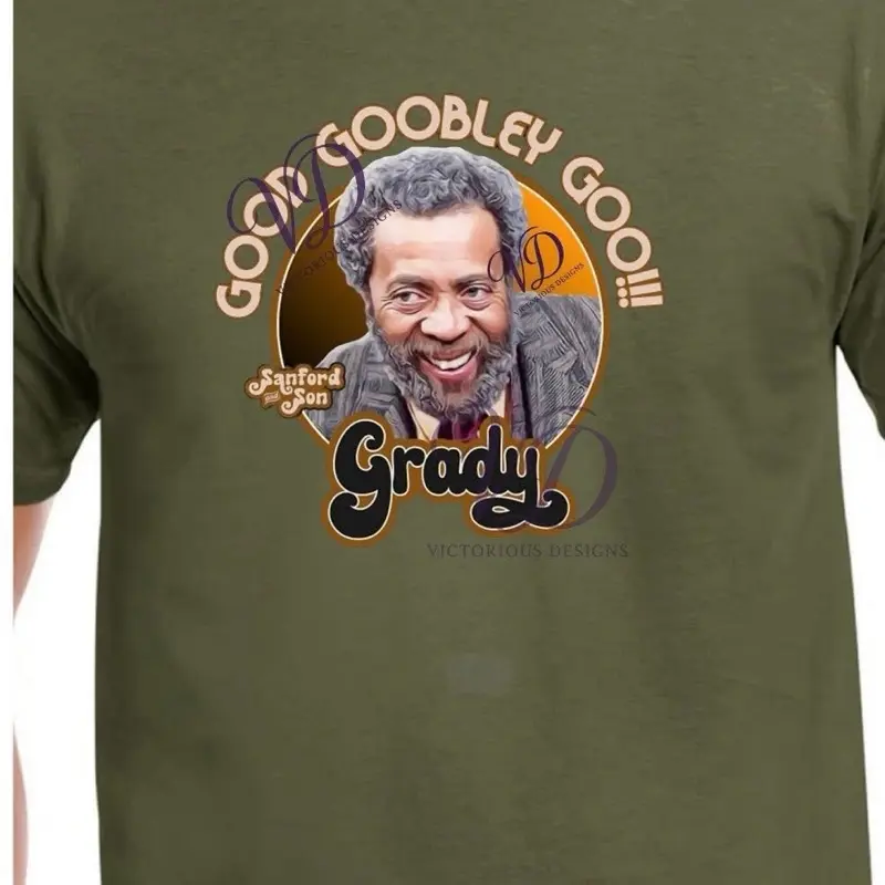 Unisex Grady Good Goobley Goo!!  Iconic (Sanford & Son) crewneck t-shirt
