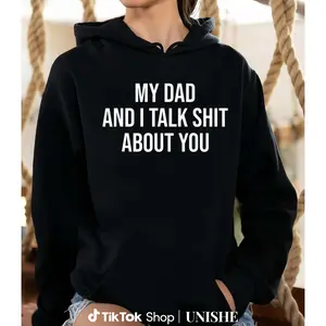 Best Dad-Son & Daughter Hoodie – Funny Graphic 'My Dad and I Talk Sh*t About You'